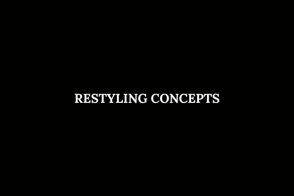 Restyling Concepts