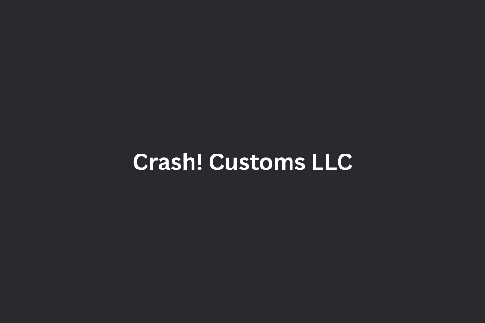 Crash! Customs LLC